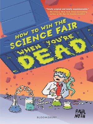cover image of How to Win the Science Fair When You're Dead